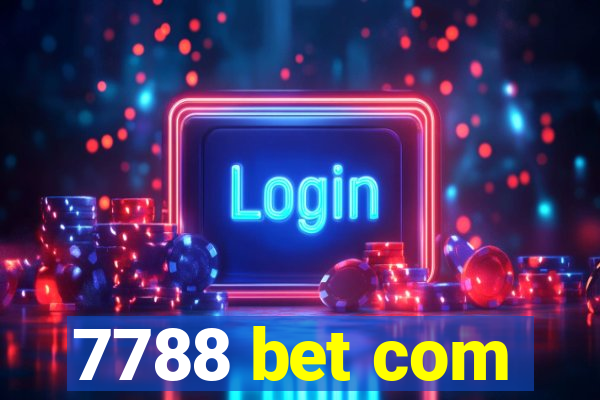 7788 bet com